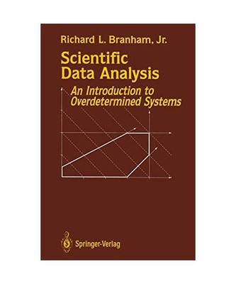 Scientific Data Analysis: An Introduction to Overdetermined Systems, Richard L J