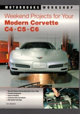 Weekend Projects for Your Modern Corvette C4, C5 & C6 Chevy Corvette Tuning