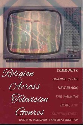 Religion Across Television Genres. Community, Orange Is the New Black, The Walki