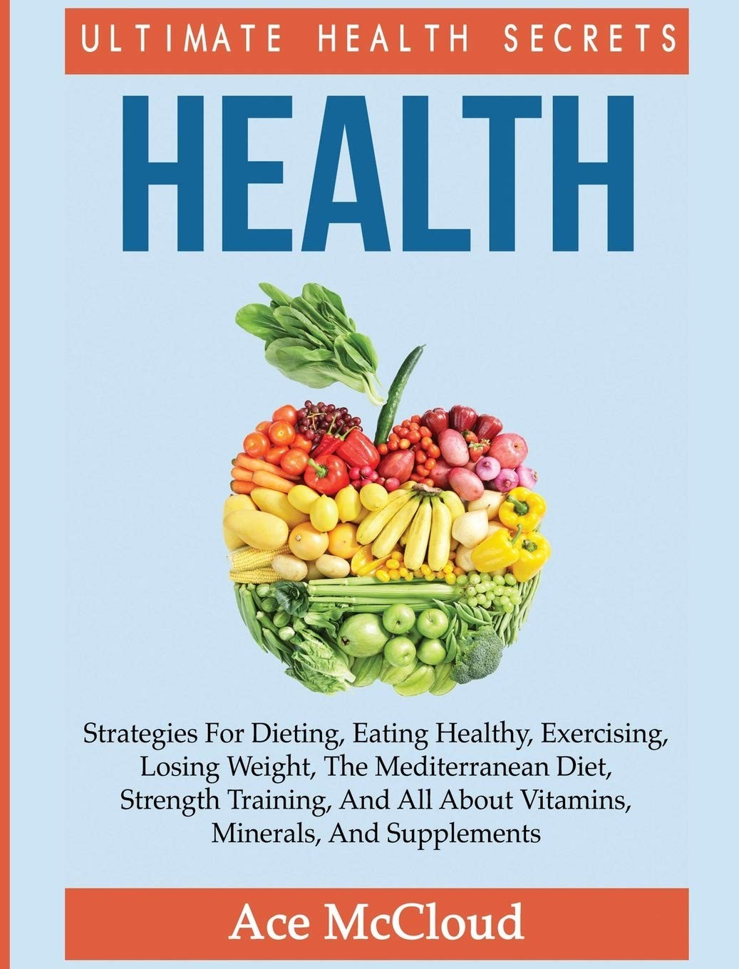 Health: Ultimate Health Secrets: Strategies For. McCloud Hardcover**