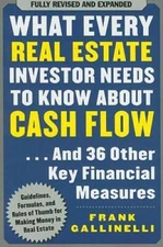 What Every Real Estate Investor Needs to Know About Cash Flow... And 36 O - GOOD