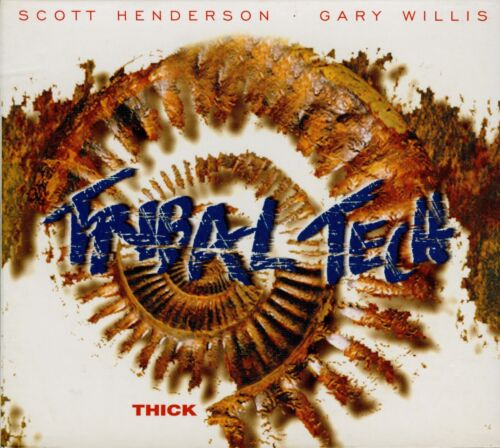 TRIBAL TECH  thick  SCOTT HENDERSON  GARY WILLIS / CD DIGIPACK - 第 1/1 張圖片