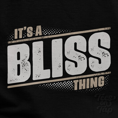 IT'S A BLISS THING T-SHIRT Name Nachname lustig Familie Geschenkidee