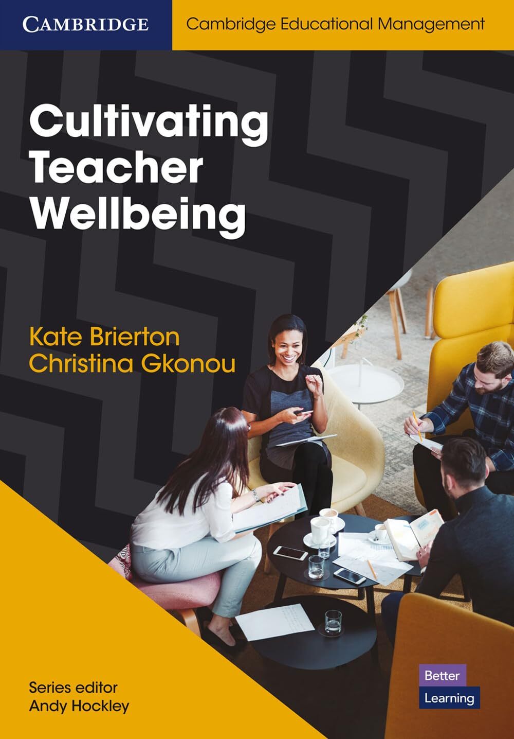 Cultivating Teacher Wellbeing Paperback: Supporting Teachers to Flourish and Thr