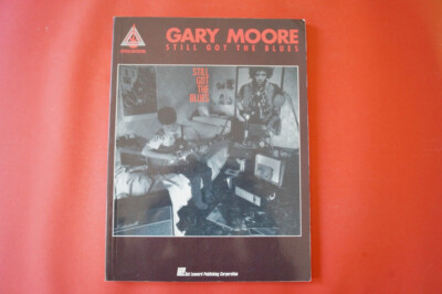 Gary Moore - Still got the Blues (neuere Ausgabe).Songbook Notenbuch. Vocal Guit