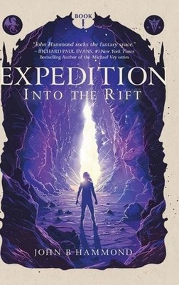 Expedition: Into the Rift by John B. Hammond Hardcover Book