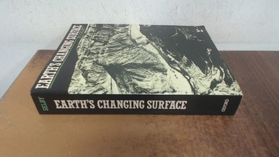 			Earths Changing Surface, Selby, M.J., Oxford University Press, 19		