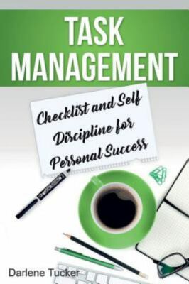 Task Management: Checklist and Self Disci- 171710276X, paperback, Darlene Tucker