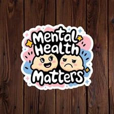 Mental health matters awareness sticker vinyl decal anxiety positivity