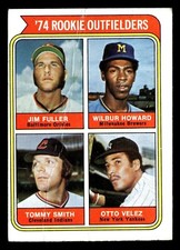 1974 Topps ROOKIE OUTFIELDERS #606 FR JIM FULLER/WILBUR HOWARD/SMITH/OTTO VELEZ