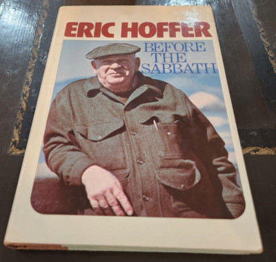 BEFORE THE SABBATH By Eric Hoffer 1979 1st HC ED SO114