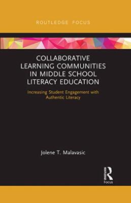 Collaborative Learning Communities in Middle School Literacy Education: ...
