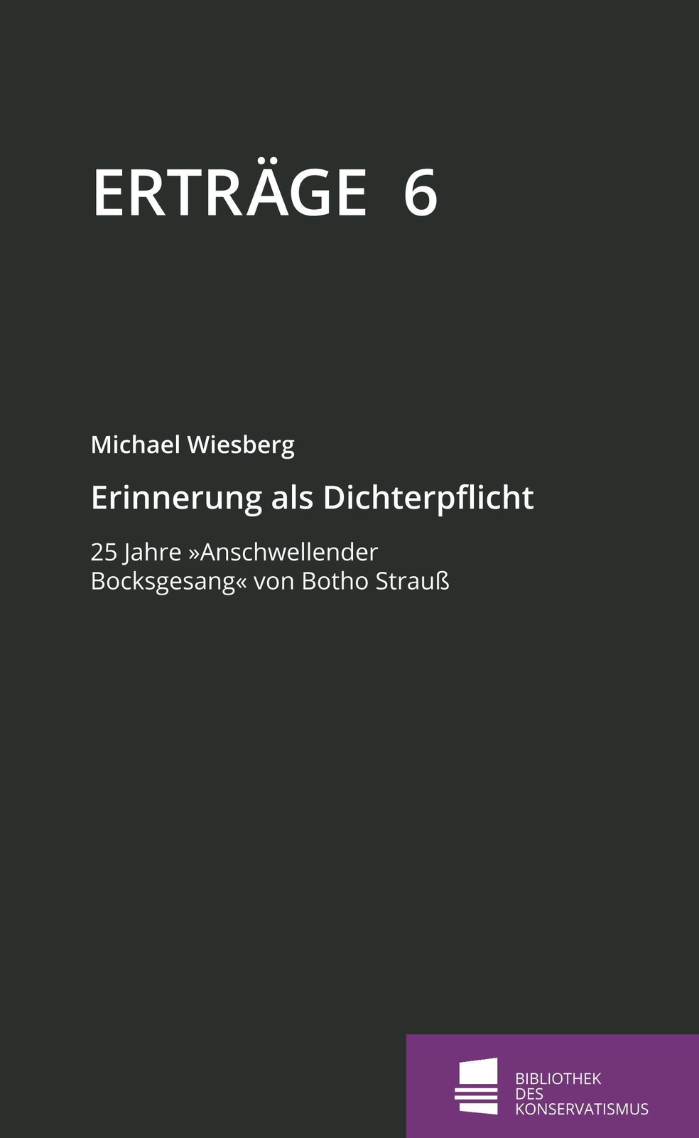 Thumbnail - Erinnerung Als Dichterpflicht | Michael Wiesberg | Taschenbuch |