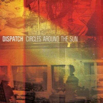 Circles Around the Sun by Dispatch (Record, 2013)
