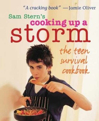 Cooking Up a Storm: The Teen - Paperback, by Stern Sam; Stern - Very Good