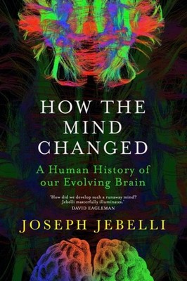 How the Mind Changed by Joseph Jebelli (Hardback Book)