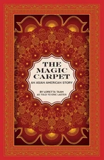 The Magic Carpet: An Asian American Story by Loretta Taam Paperback Book
