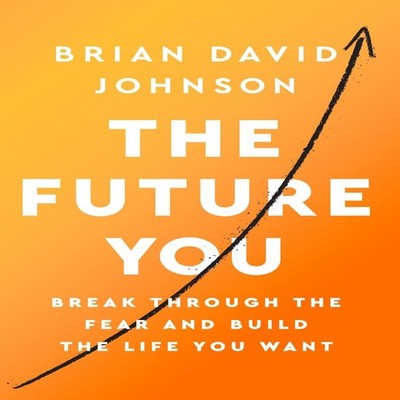 Future You The Brian David Johnson Paperback HarperCollins Publis