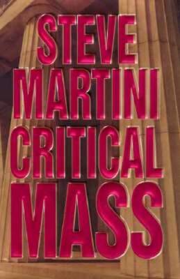 Critical Mass - Hardcover By Martini, Steve - VERY GOOD
