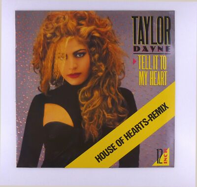 12'' Maxi - Taylor Dayne - Tell It To My Heart (House Of Hearts-Remix) - P1165