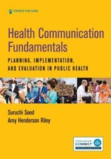 Health Communication Fundamentals: Planning, ...