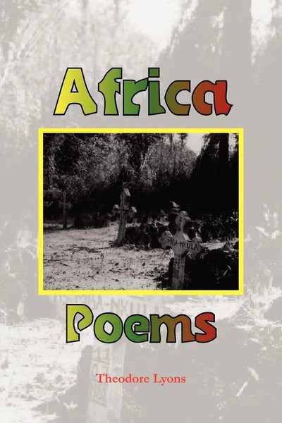Theodore Lyons | Africa Poems | Taschenbuch | Englisch (2011) | Xlibris-image