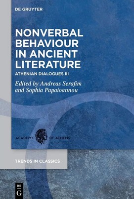 Andreas Serafim (u. a.) | Nonverbal Behaviour in Ancient Literature | Buch | X