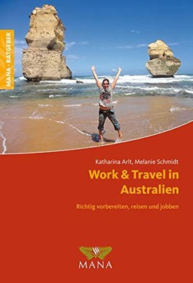 Katharina Arlt  Work & Travel in Australien: Richtig vor (Paperback) (UK IMPORT)