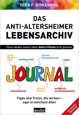 Vera F. Birkenbihl Das Anti-Altersheimer Lebensarchiv