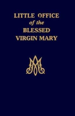 Little Office of the Blessed Virgin Mary Rotelle, John E .. Rotelle, John E [Co