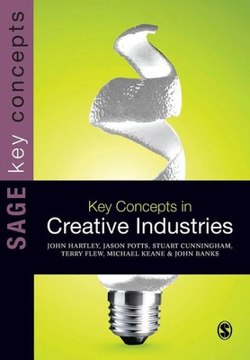 John Hartley (u. a.) | Key Concepts in Creative Industries | Taschenbuch (2012)