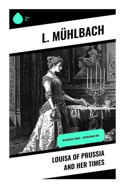 L. MüHlbach | Louisa Of Prussia And Her Times | Taschenbuch | Englisch-image