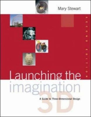 Launching the Imagination 3-D Version 2.0 Compact Disc Mary Stewa