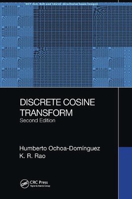 Discrete Cosine Transform, Second Edition by Humberto Ochoa-Dominguez (English)