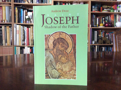 Saint Joseph: Shadow of the Father by Andrew Doze (1992, 1st Ed  Paperback) VG