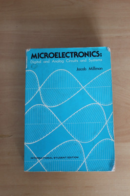 Microelectronics: Digital and Analog Circuits and Systems by Jacob Millman