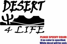 DESERT 4 LIFE Graphic Die Cut decal sticker Car Truck Boat Window Bumper 7"