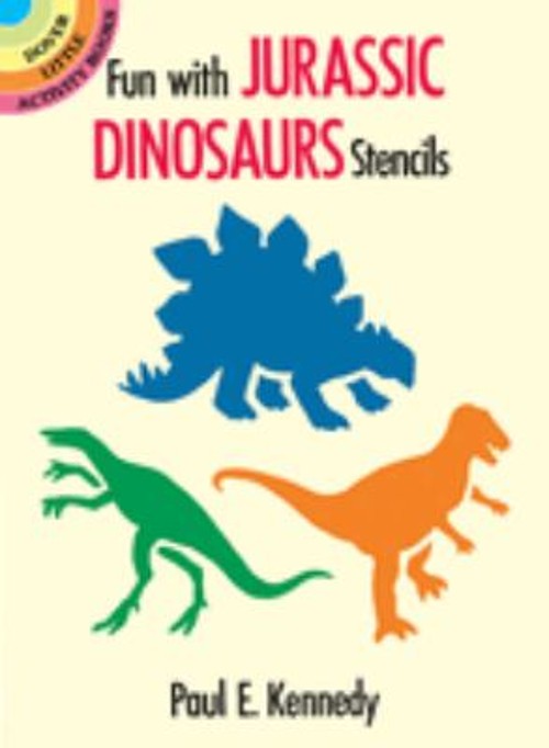 Fun with Jurassic Dinosaurs Stencils Paperback Paul E. KennedyFree US Delivery | ISBN:0486282058