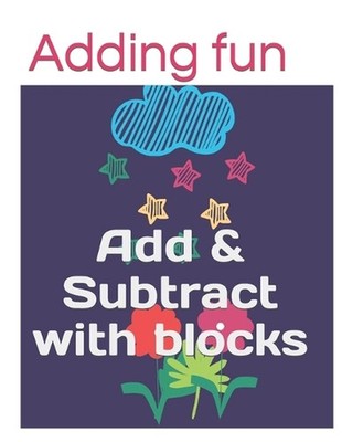 Adding fun: Add & Subtract with blocks by Zach Abraham (English) Paperback Book