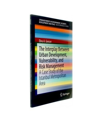 The Interplay between Urban Development, Vulnerability, and Risk Management: A C