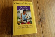 Cuisine JE SAIS CUISINER Ginette Mathiot 2002