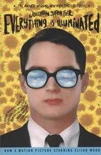 Everything Is Illuminated by Jonathan Safran Foer (2005, Trade Paperback)