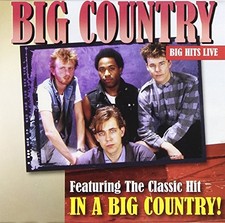 BIG COUNTRY - Big Country - Big Hits Live - CD - BRAND NEW/STILL SEALED