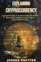 Joshua Kratter | Explaining Cryptocurrency | Taschenbuch | Englisch (2021)
