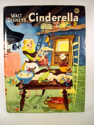 Walt Disney's Cinderella -- Story Adapted By Jane Werner from the Walt Disne...
