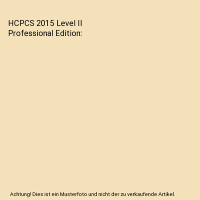 HCPCS 2015 Level II Professional Edition, American Medical Association