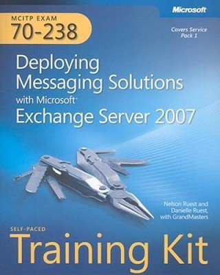 MCITP Self-Paced Training Kit (Exam 70-238): Deploying Messaging So - ACCEPTABLE