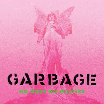 Garbage - No Gods No Masters LP NEW