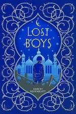 Lost Boys 9781627797580 by Rosenblatt, Darcey