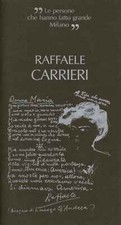 Le persone che hanno fatto grande Milano - Raffaele Carrieri (Sidalm) [s.a.]
